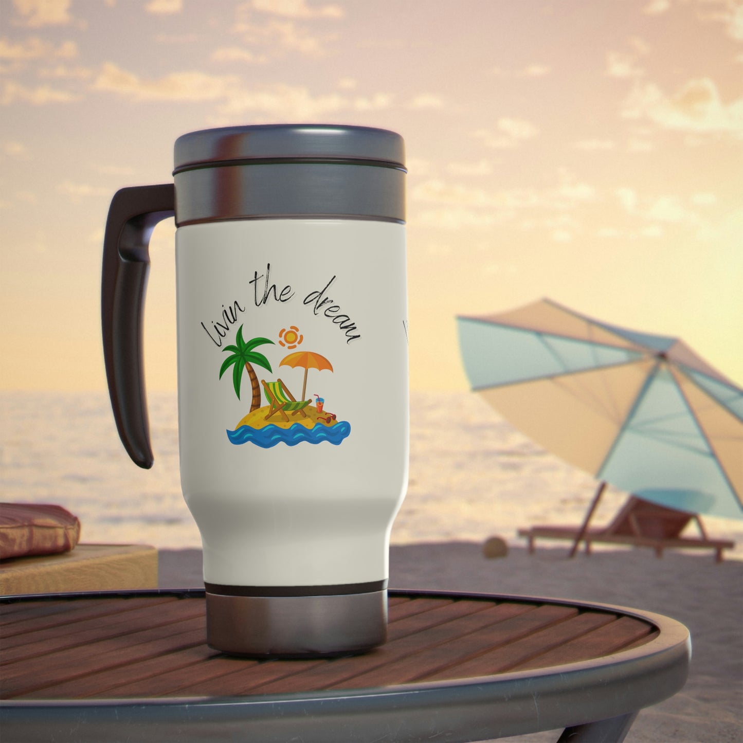 Livin the Dream Beach Scene Stainless Steel Travel Mug with Handle, 14oz