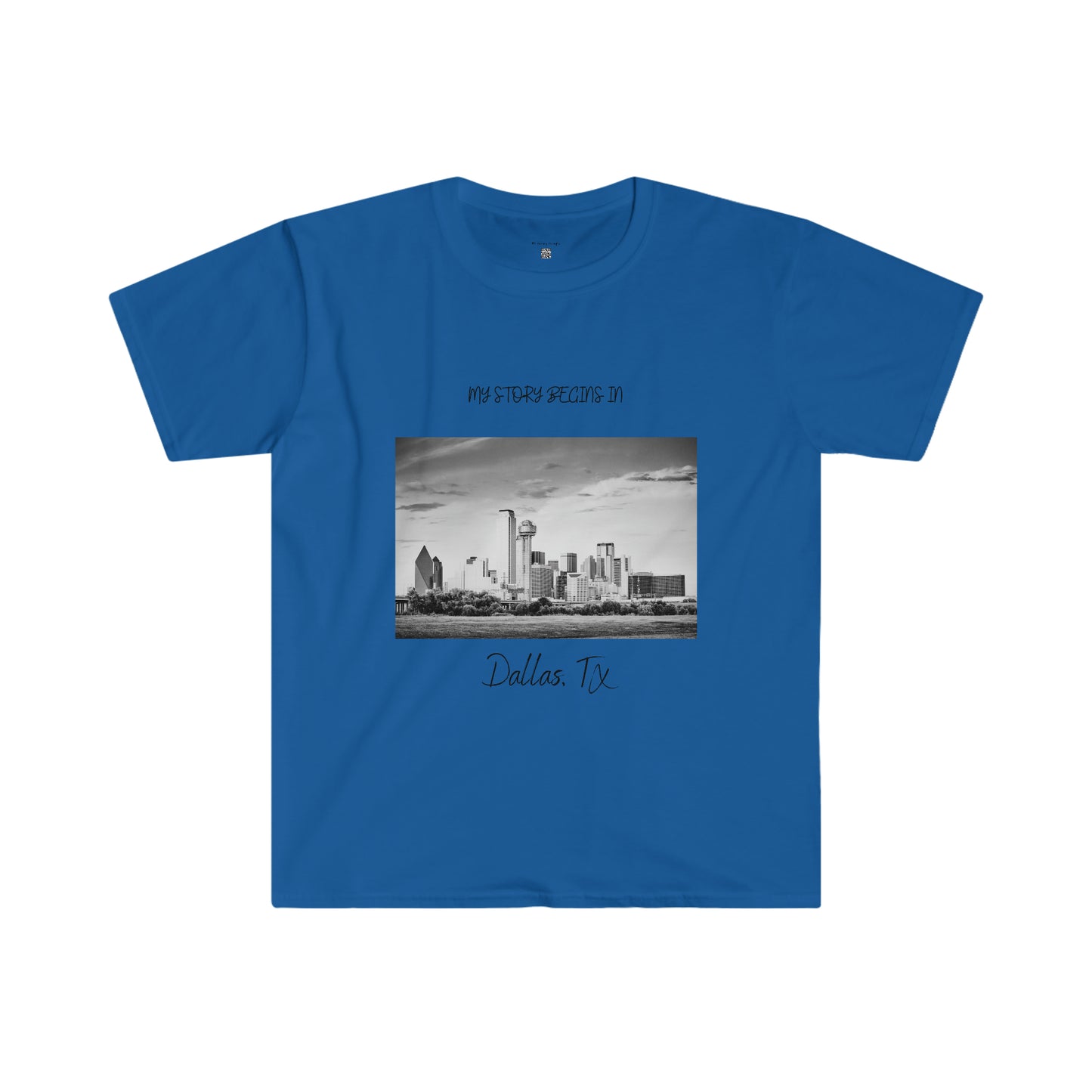 My Story Begins in Dallas, TX Unisex Softstyle T-Shirt