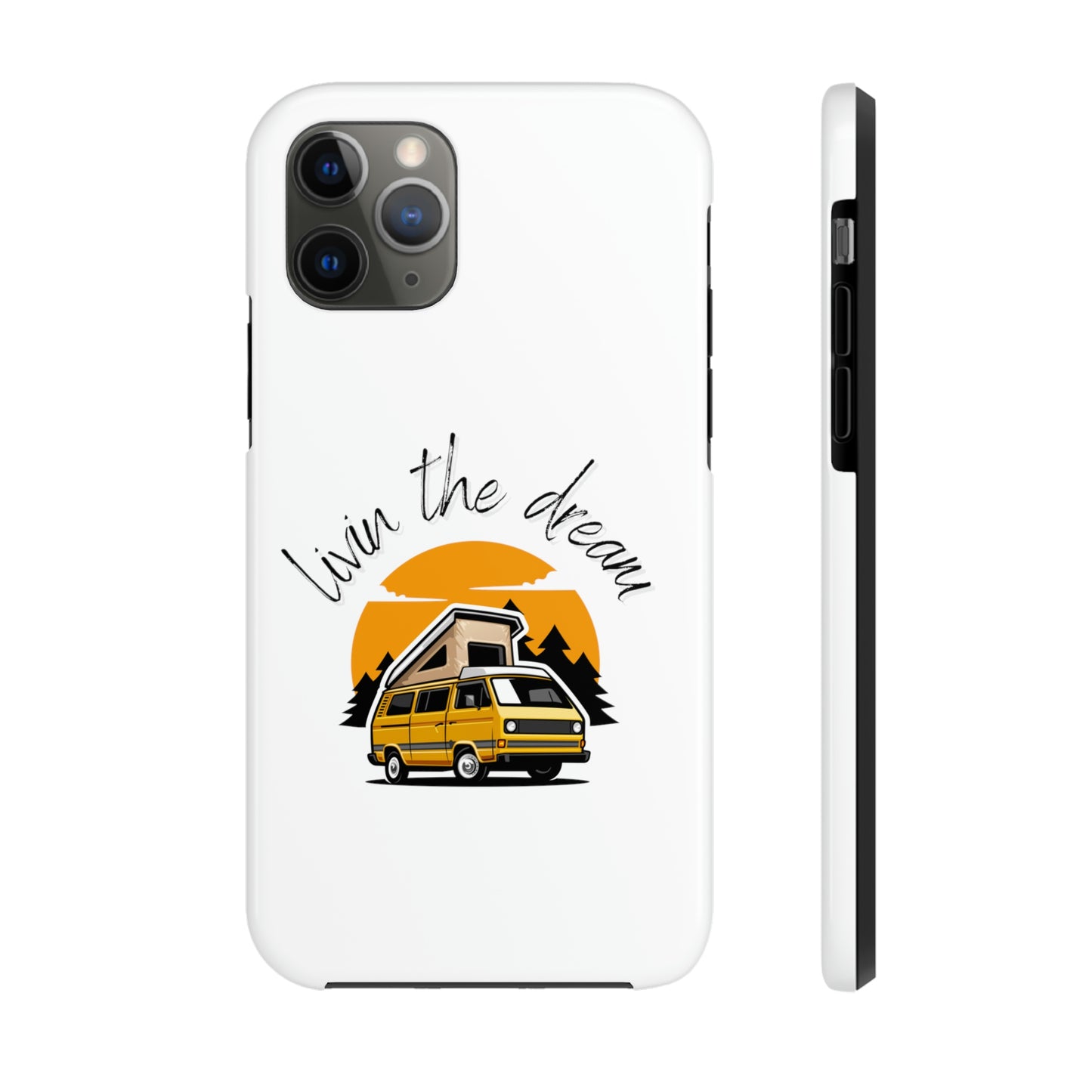 Livin the Dream RV Theme Tough Phone Cases, Case-Mate, Iphone 11 to Iphone 14 all models, Samsung Galaxy S6