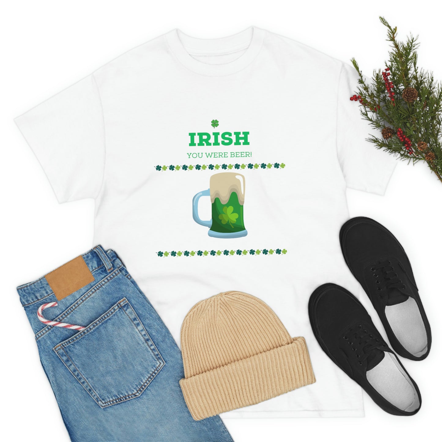 Irish You Were Beer" Funny St. Patrick's Day T-Shirt