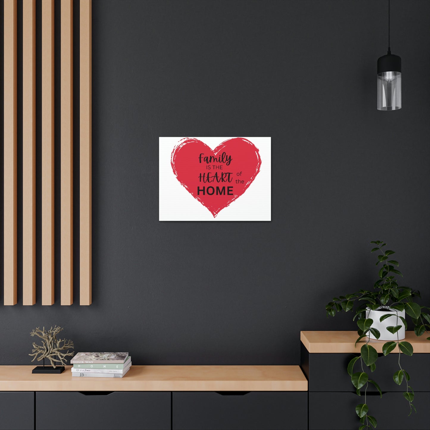 Family is the Heart of the Home canvas print