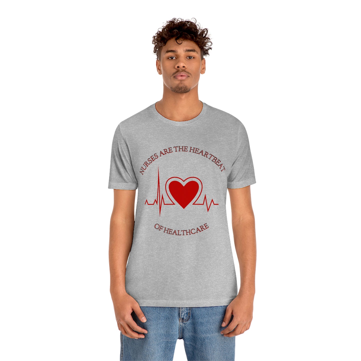 Unisex Jersey Short Sleeve Tee for Nurse, gift for nurse, nurses are the heartbeat for healthcare, heartbeat, nurse valentine gift