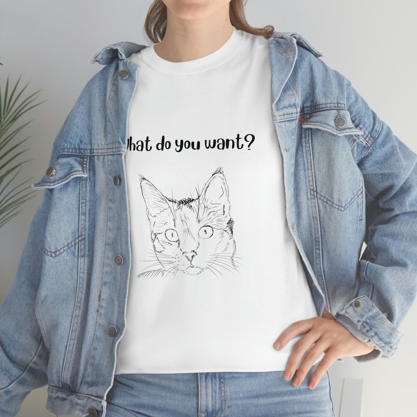 What Do You Want? Cat Slogan T-Shirt