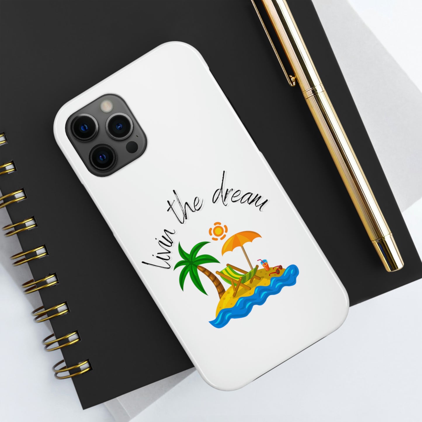 Livin the Dream Beach Theme Tough Phone Cases, Case-Mate, Iphone 11 to Iphone 14 all models, Samsung Galaxy S6