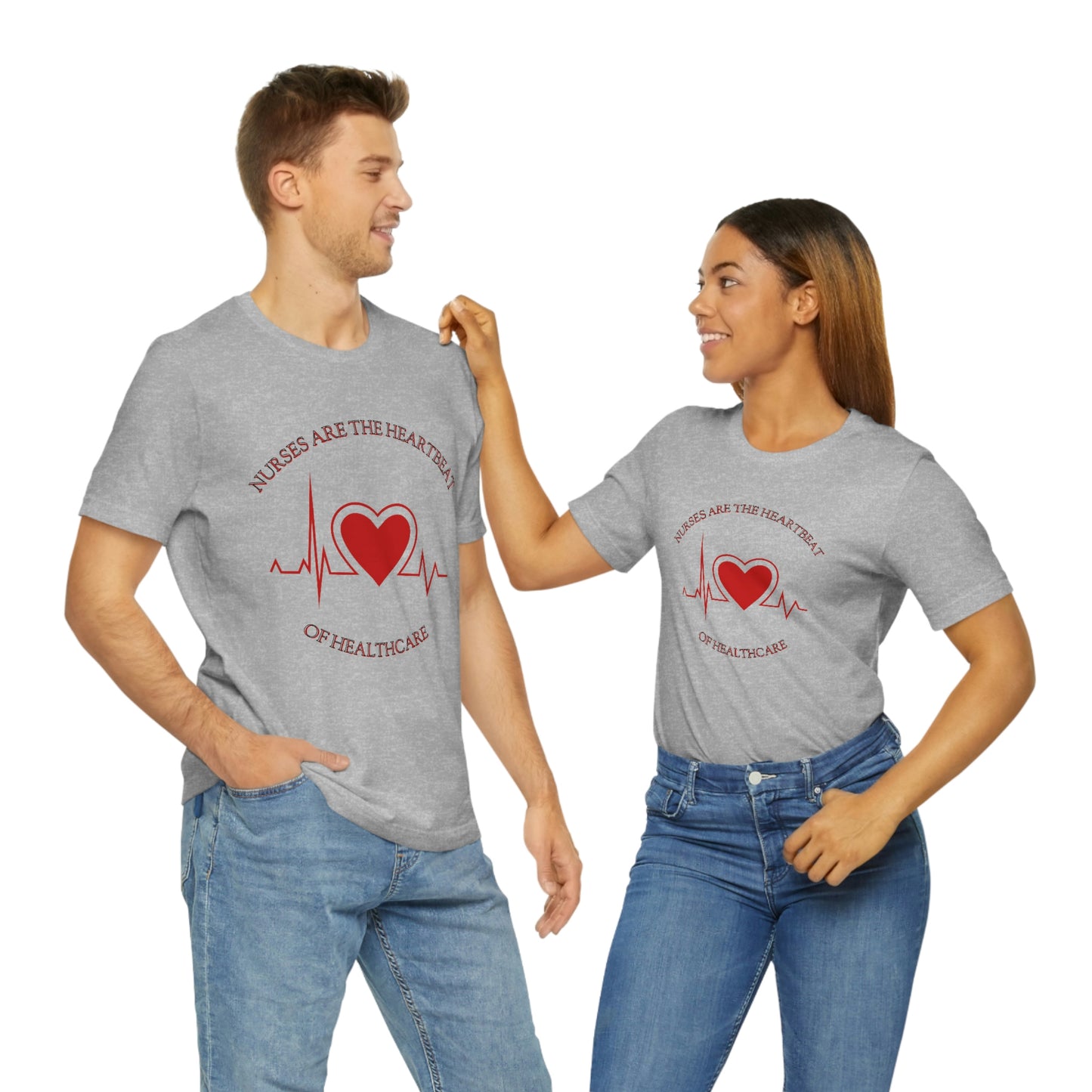 Unisex Jersey Short Sleeve Tee for Nurse, gift for nurse, nurses are the heartbeat for healthcare, heartbeat, nurse valentine gift