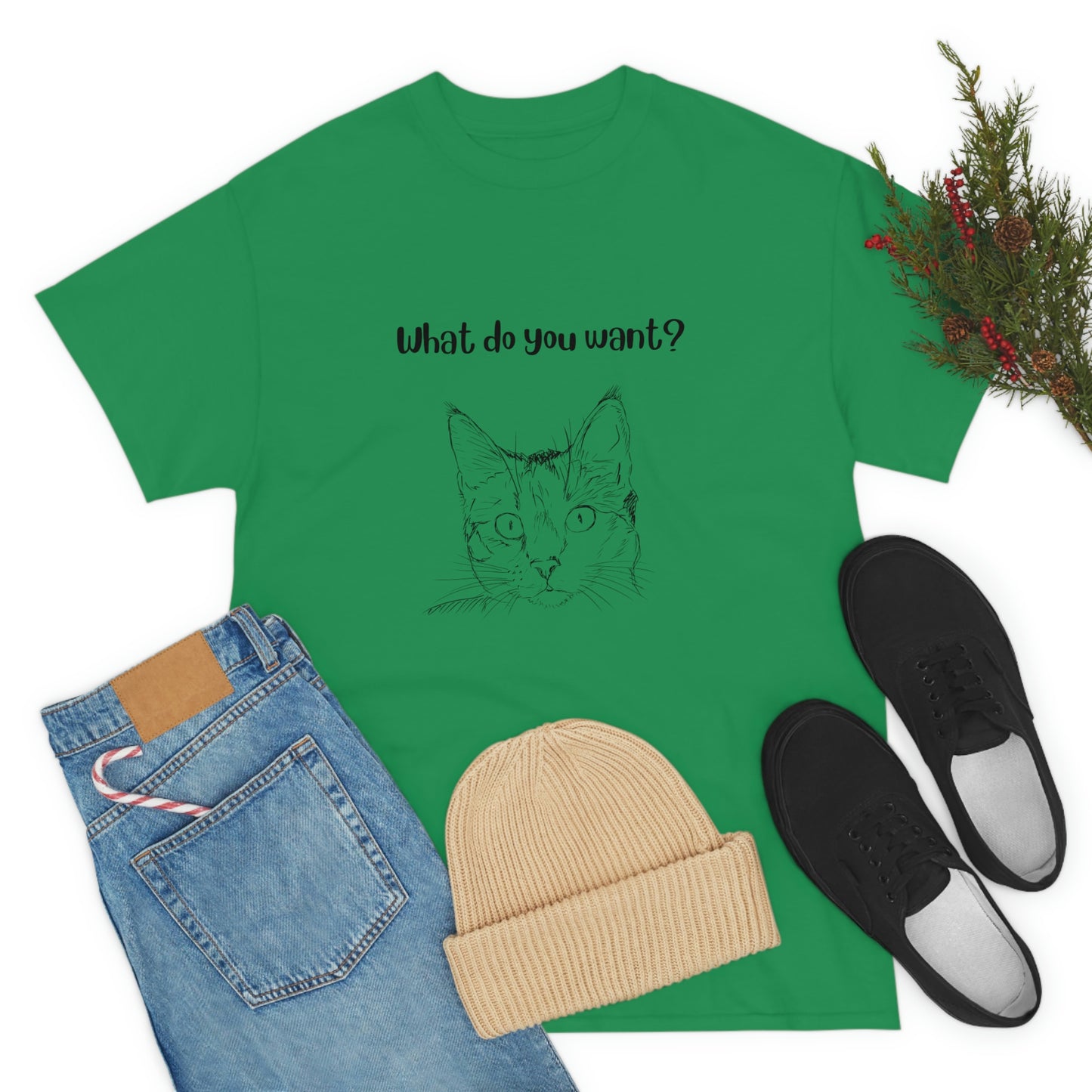 What Do You Want? Cat Slogan T-Shirt