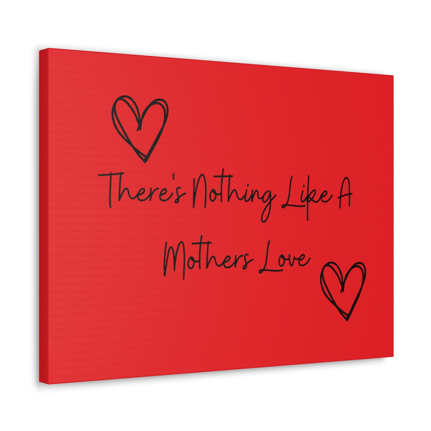 There's Nothing Like a Mother's Love Canvas Print