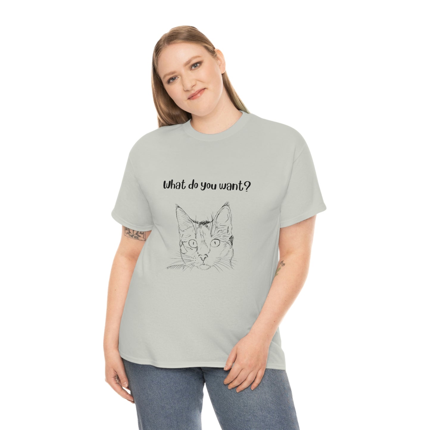 What Do You Want? Cat Slogan T-Shirt