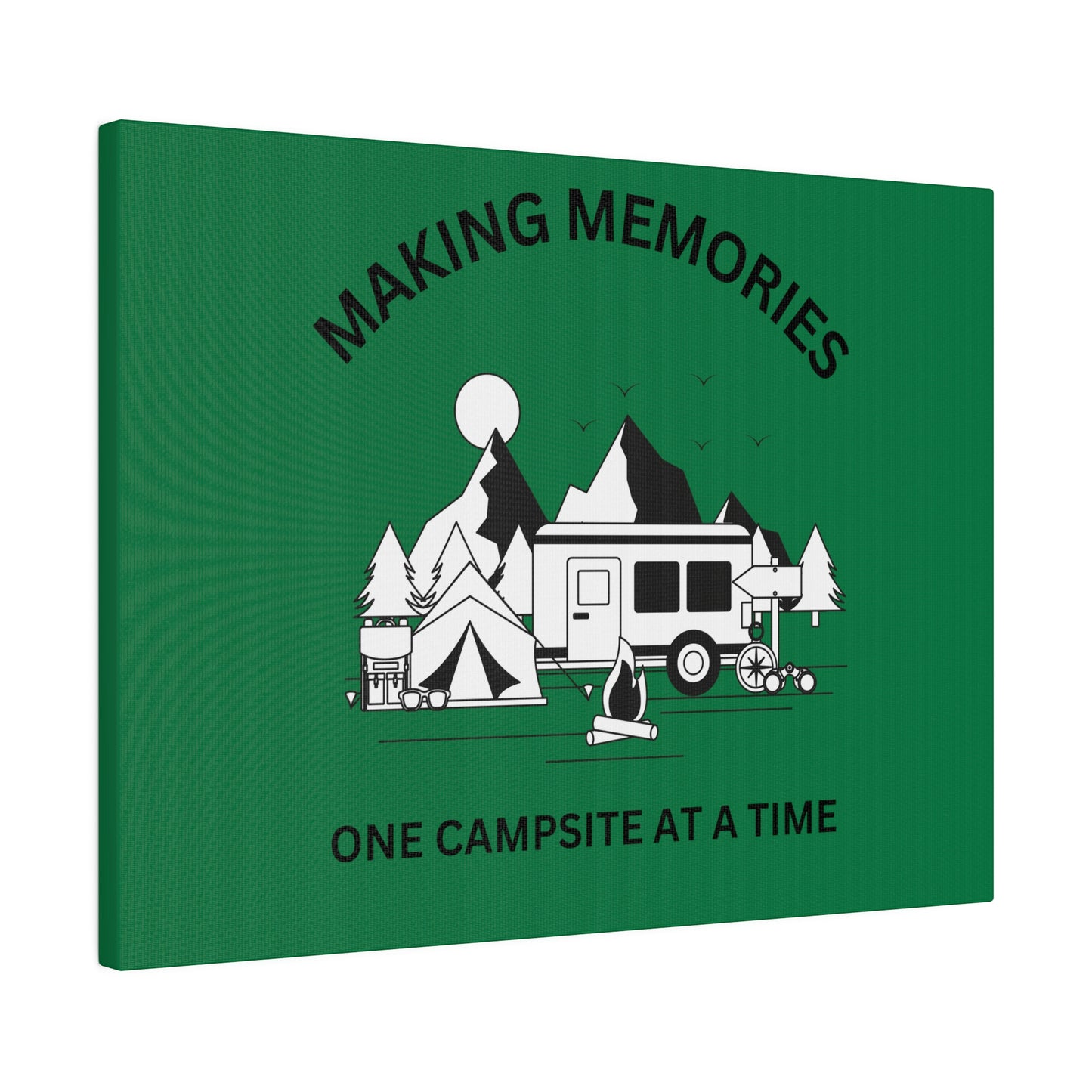 Making Memories One Campsite at a Time - Canvas Print