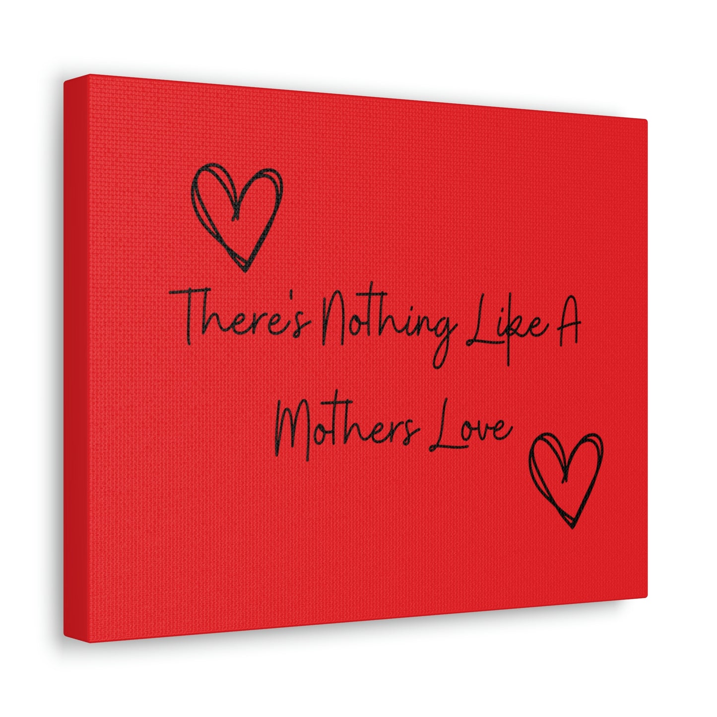 There's Nothing Like a Mother's Love Canvas Print