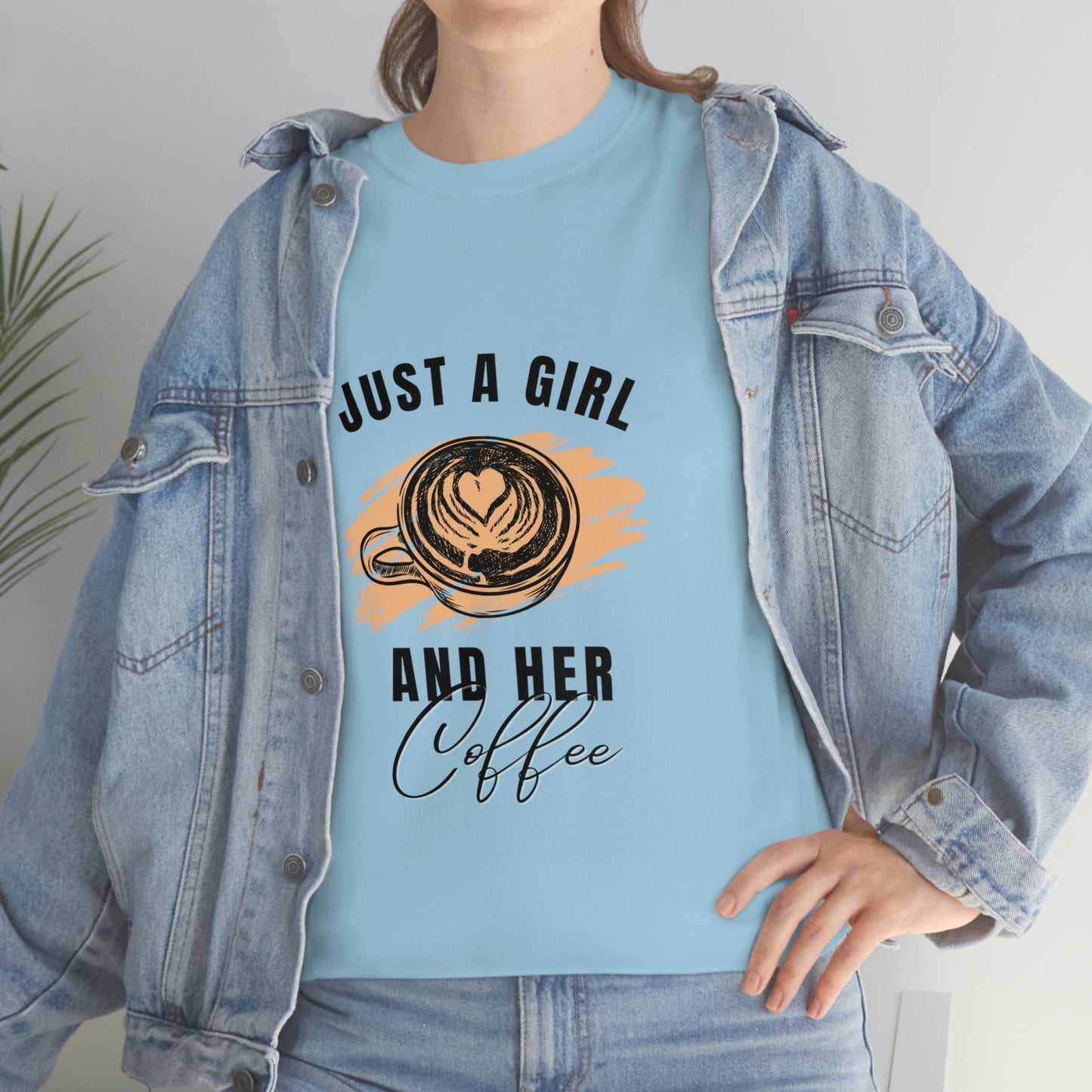 Just a Girl and Her Coffee T-Shirt