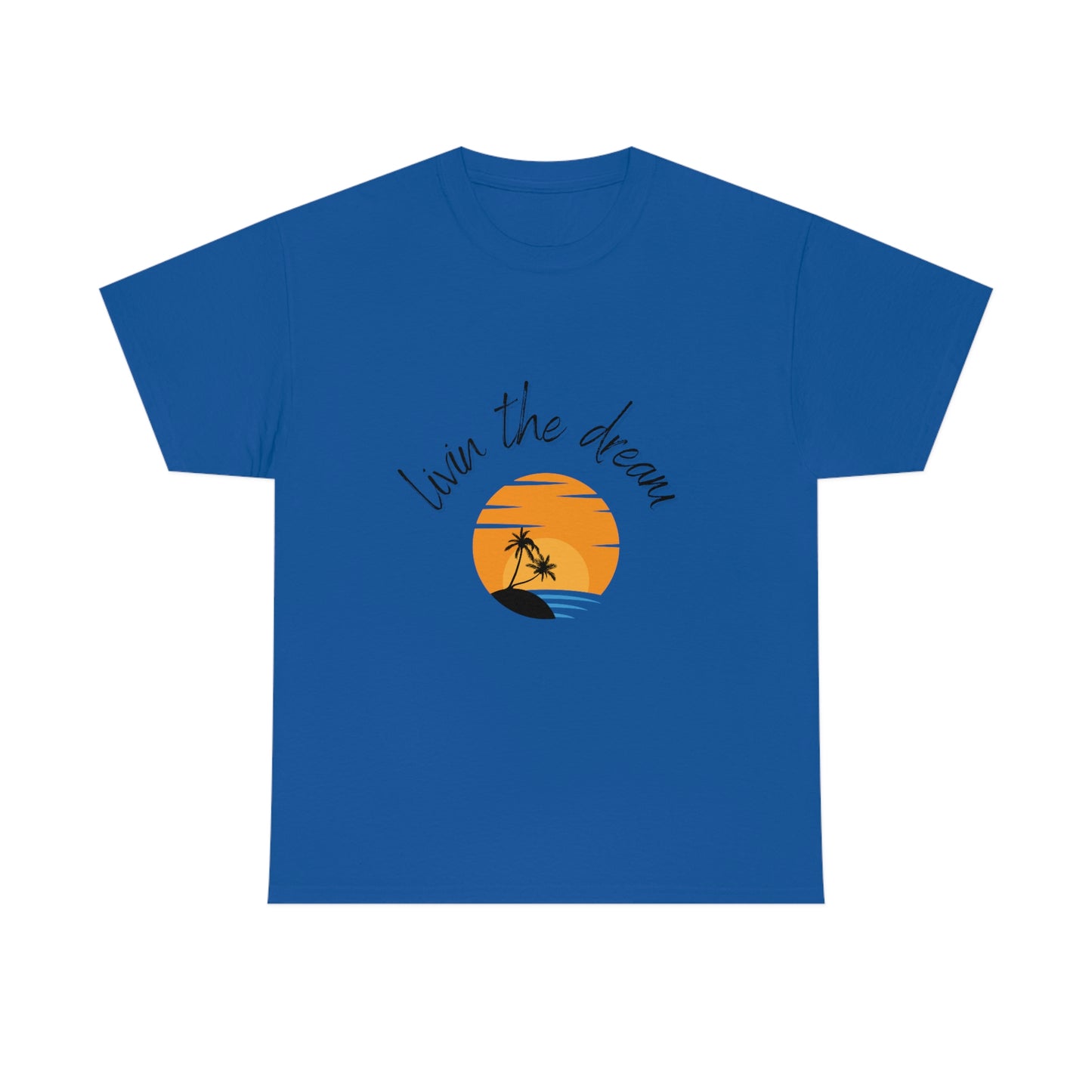 Livin The Dream Sunset T-Shirt