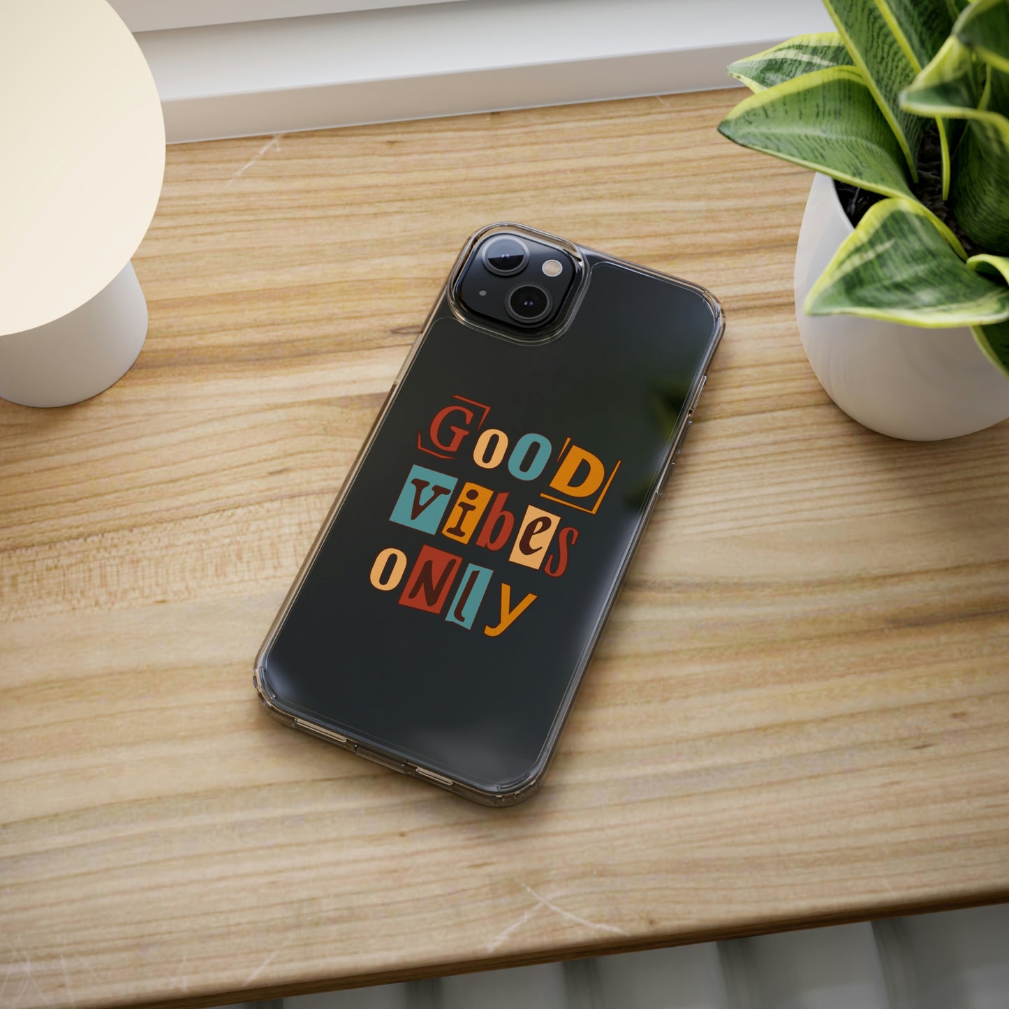 Good Vibes Only Clear Phone Case for Iphone and Samsung Galaxy