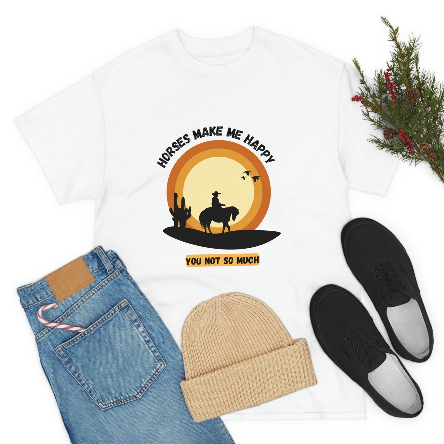 Horses Make Me Happy T-Shirt - For Those Who Prefer Four Legs Over Two