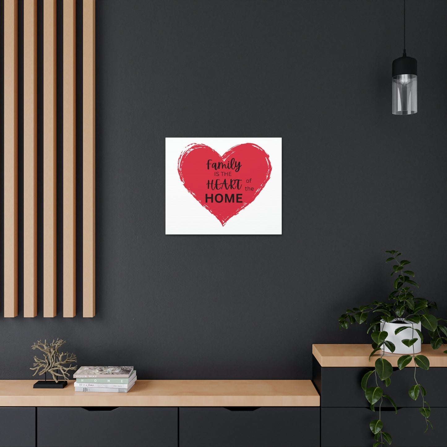 Family is the Heart of the Home canvas print