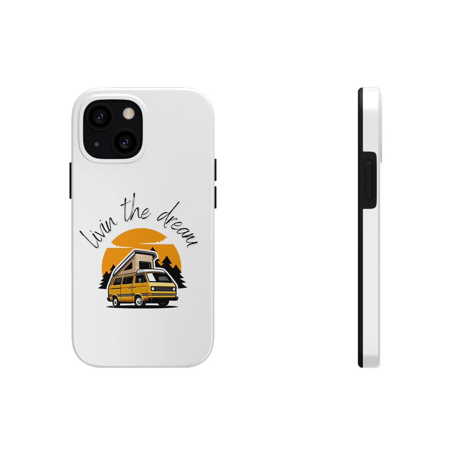 Livin the Dream RV Theme Tough Phone Cases, Case-Mate, Iphone 11 to Iphone 14 all models, Samsung Galaxy S6