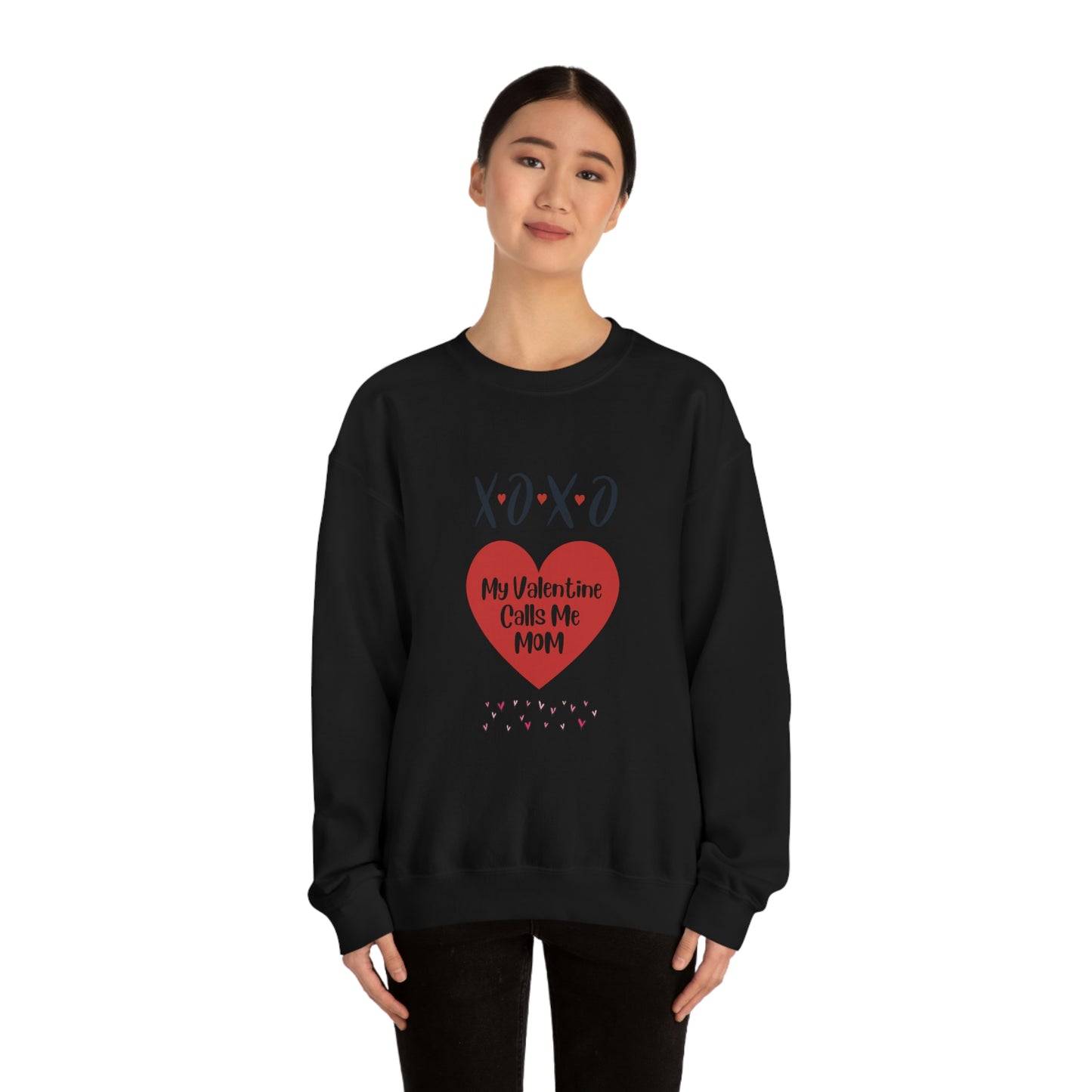 My Valentine Calls me Mom, Valentines gift for mom, Gift for mom, Valentines day gift, Perfect gift for mom, Sweatshirt