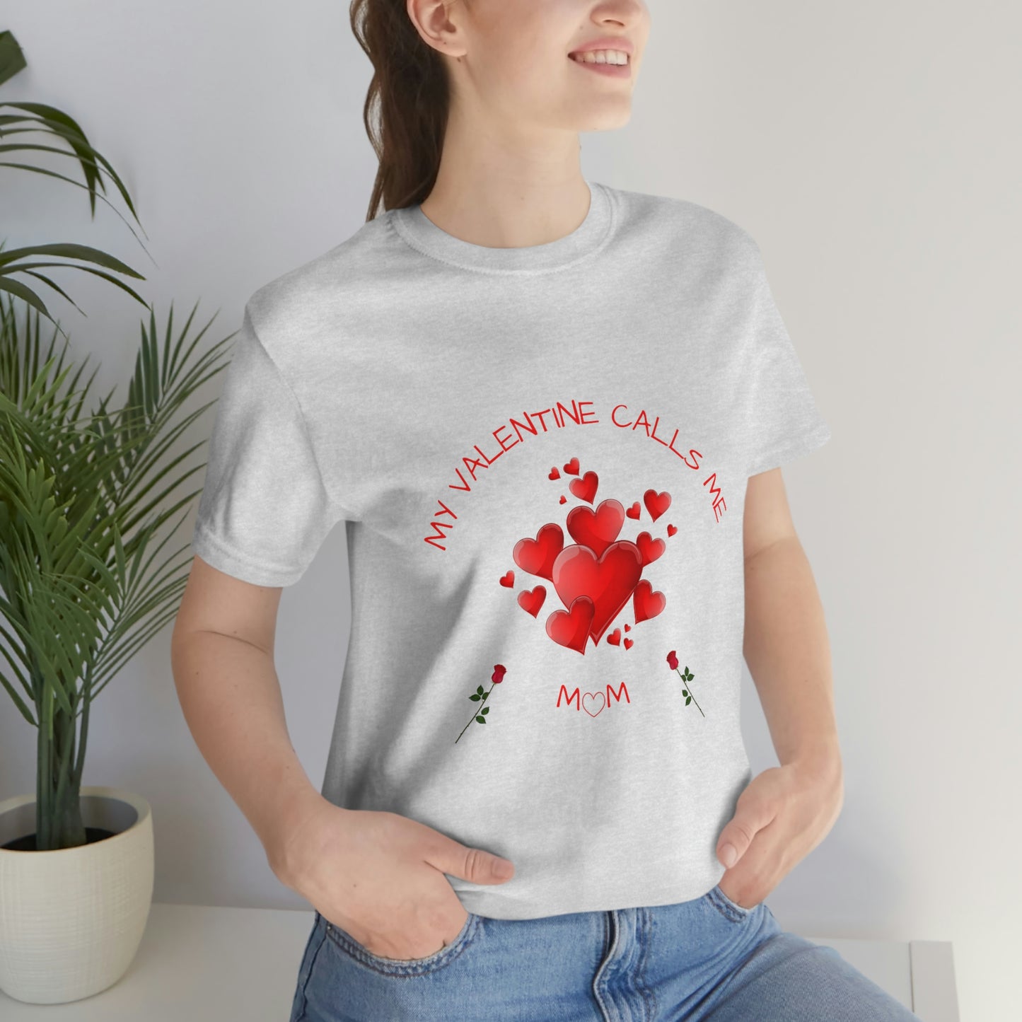 My Valentine Calls me Mom, T-shirt, Valentines gift for mom, Gift for mom, Valentines day gift, Perfect gift for mom