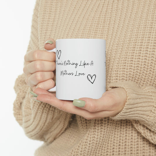 Show Your Love with this Heartwarming "There's Nothing Like a Mother's Love" Mug