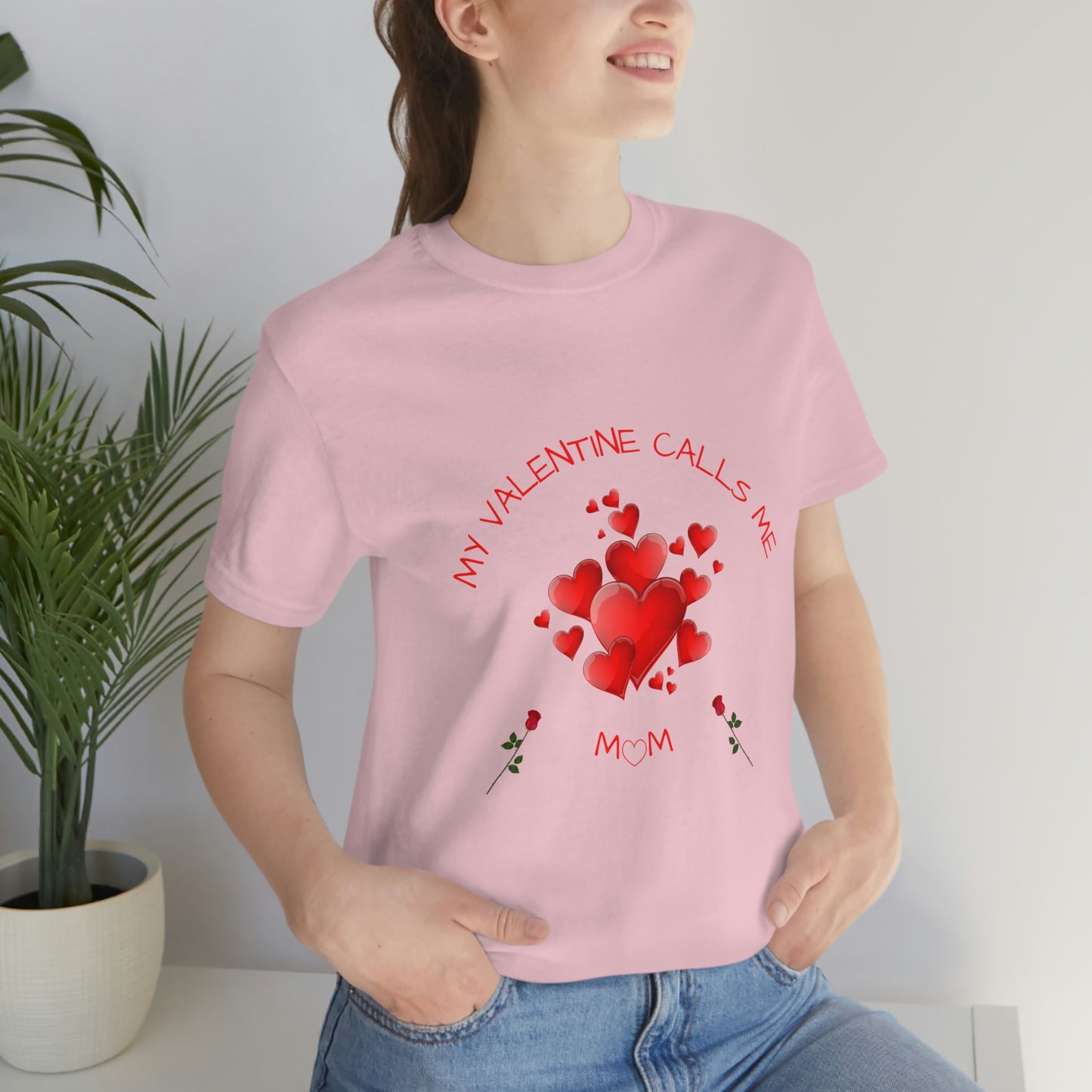 My Valentine Calls me Mom, T-shirt, Valentines gift for mom, Gift for mom, Valentines day gift, Perfect gift for mom