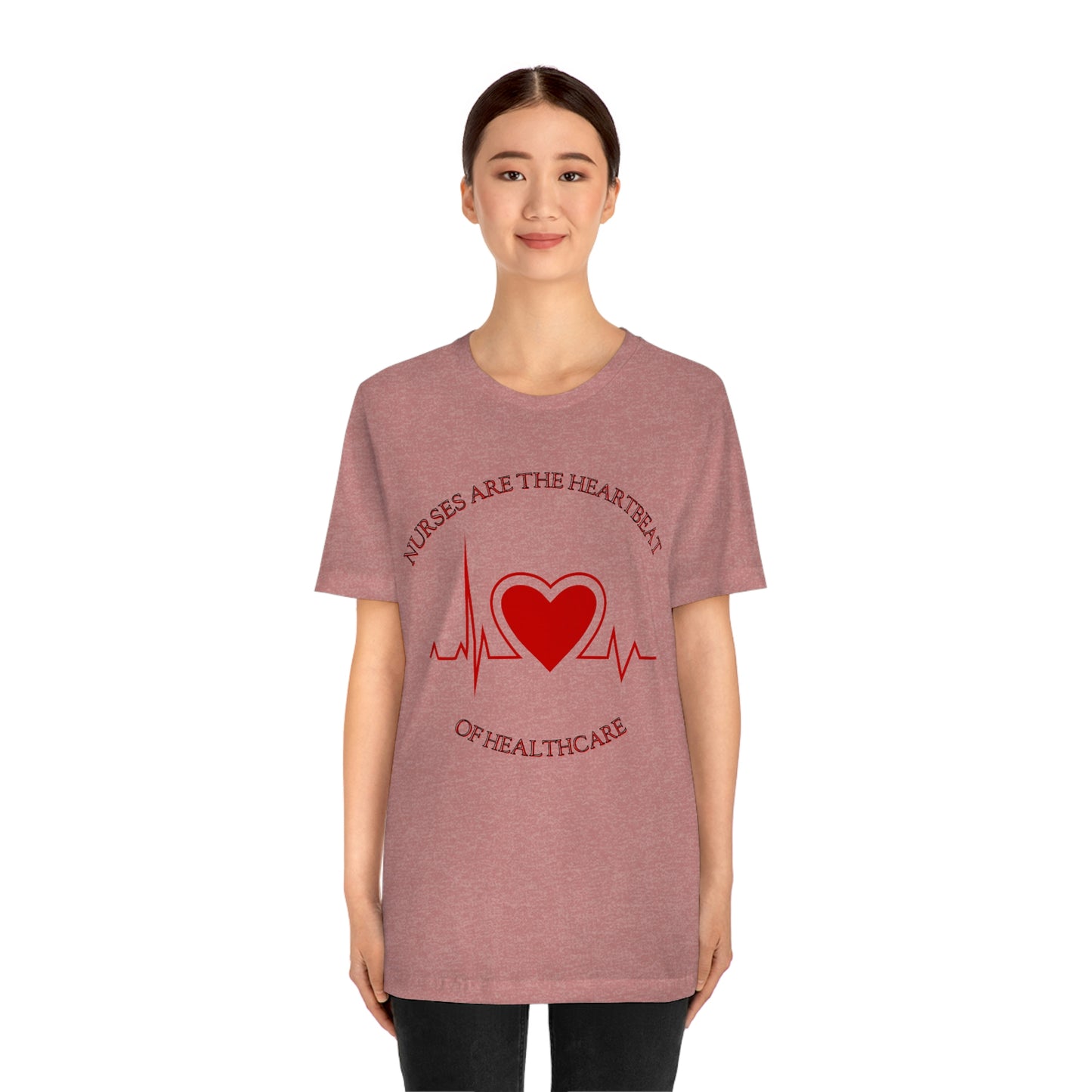 Unisex Jersey Short Sleeve Tee for Nurse, gift for nurse, nurses are the heartbeat for healthcare, heartbeat, nurse valentine gift