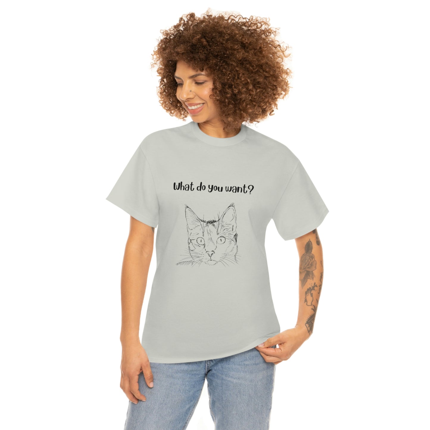 What Do You Want? Cat Slogan T-Shirt