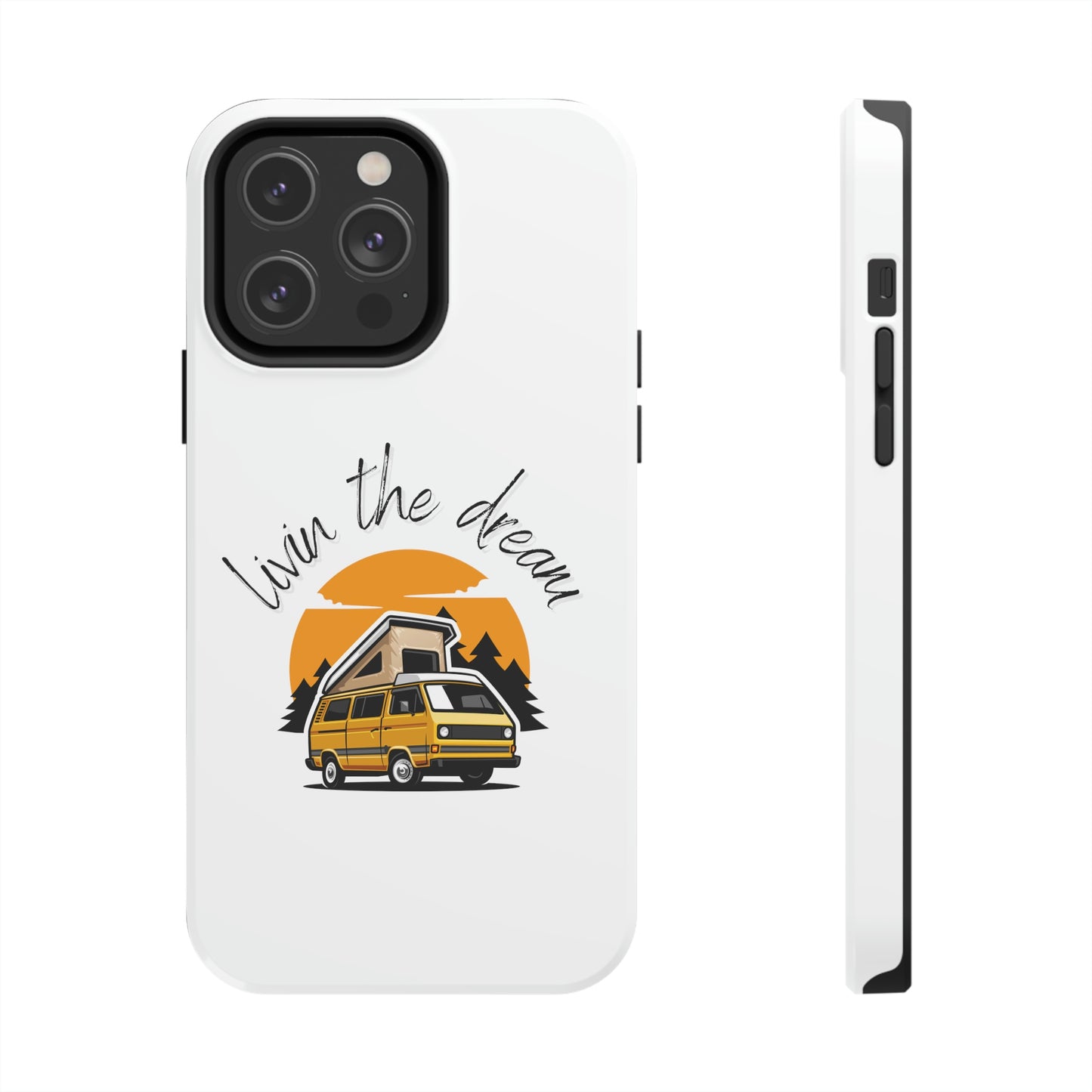 Livin the Dream RV Theme Tough Phone Cases, Case-Mate, Iphone 11 to Iphone 14 all models, Samsung Galaxy S6