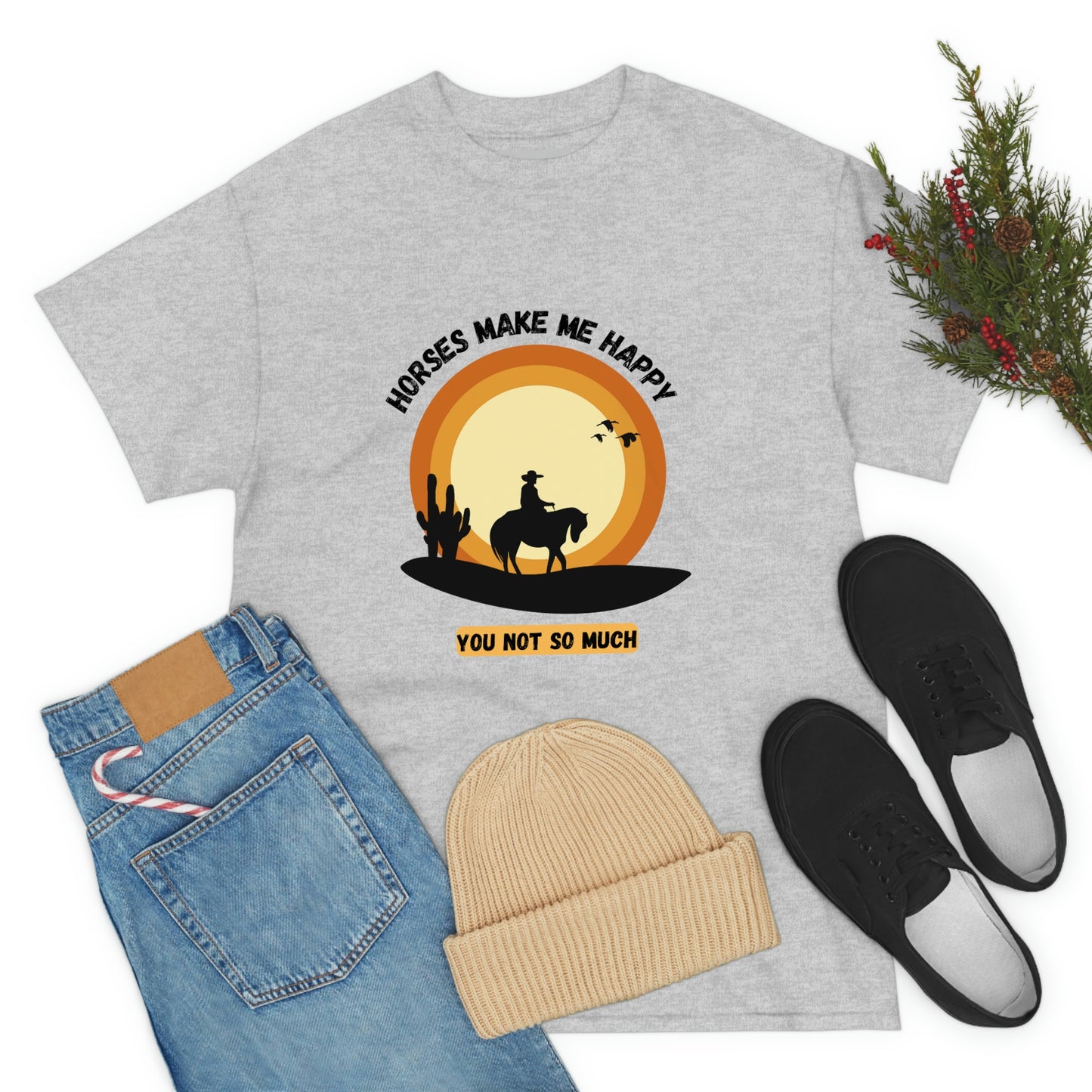 Horses Make Me Happy T-Shirt - For Those Who Prefer Four Legs Over Two