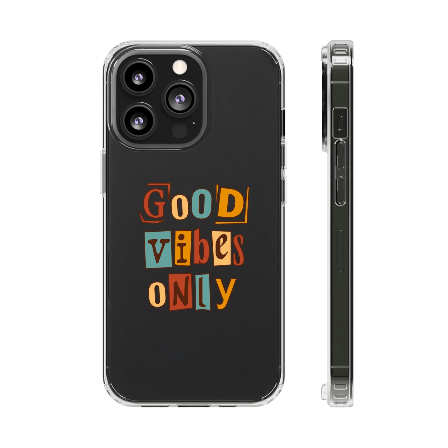 Good Vibes Only Clear Phone Case for Iphone and Samsung Galaxy