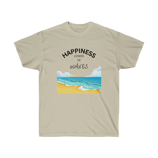 Happiness Comes in Waves, Beach Tee, Summertime Tee, Unisex Ultra Cotton Tee