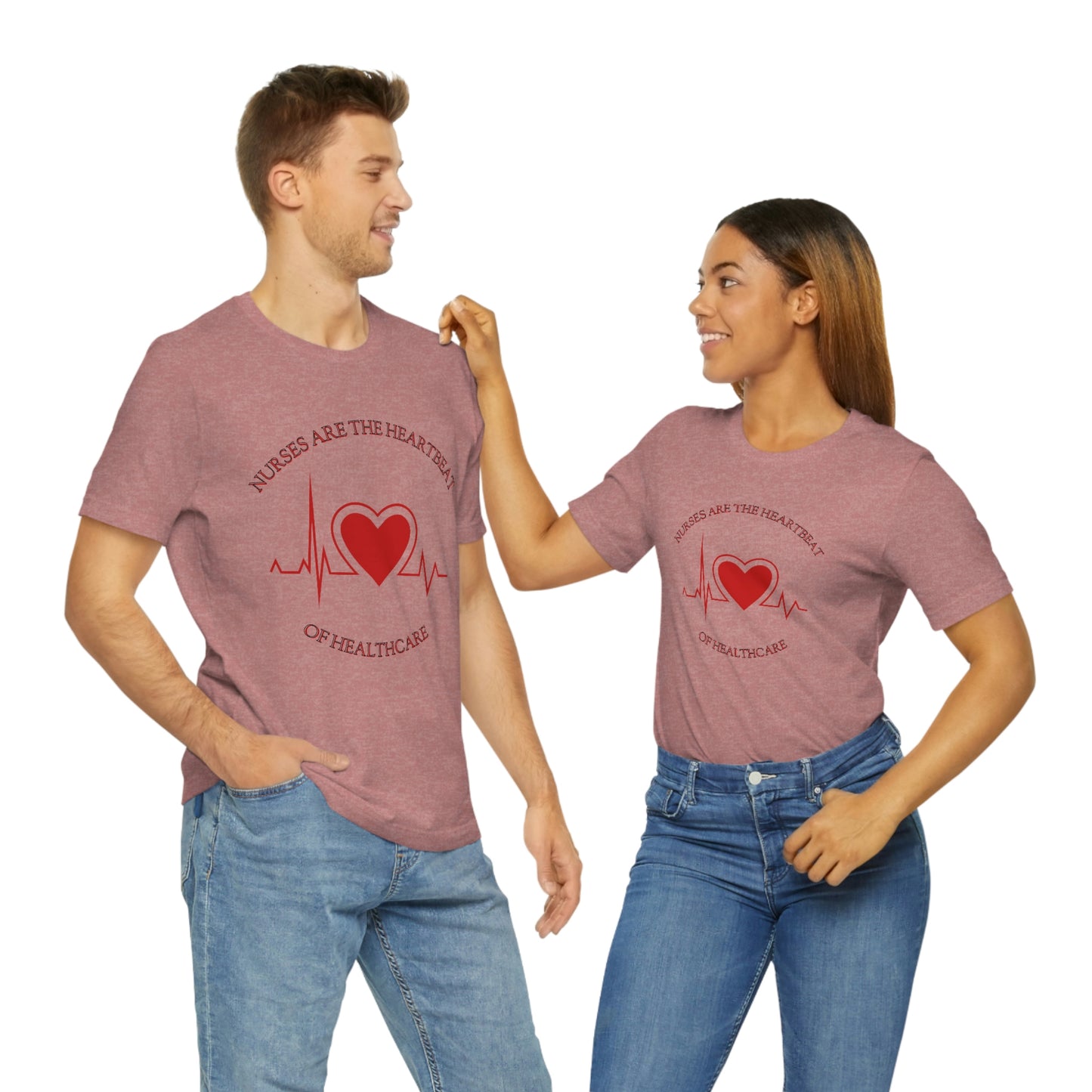 Unisex Jersey Short Sleeve Tee for Nurse, gift for nurse, nurses are the heartbeat for healthcare, heartbeat, nurse valentine gift