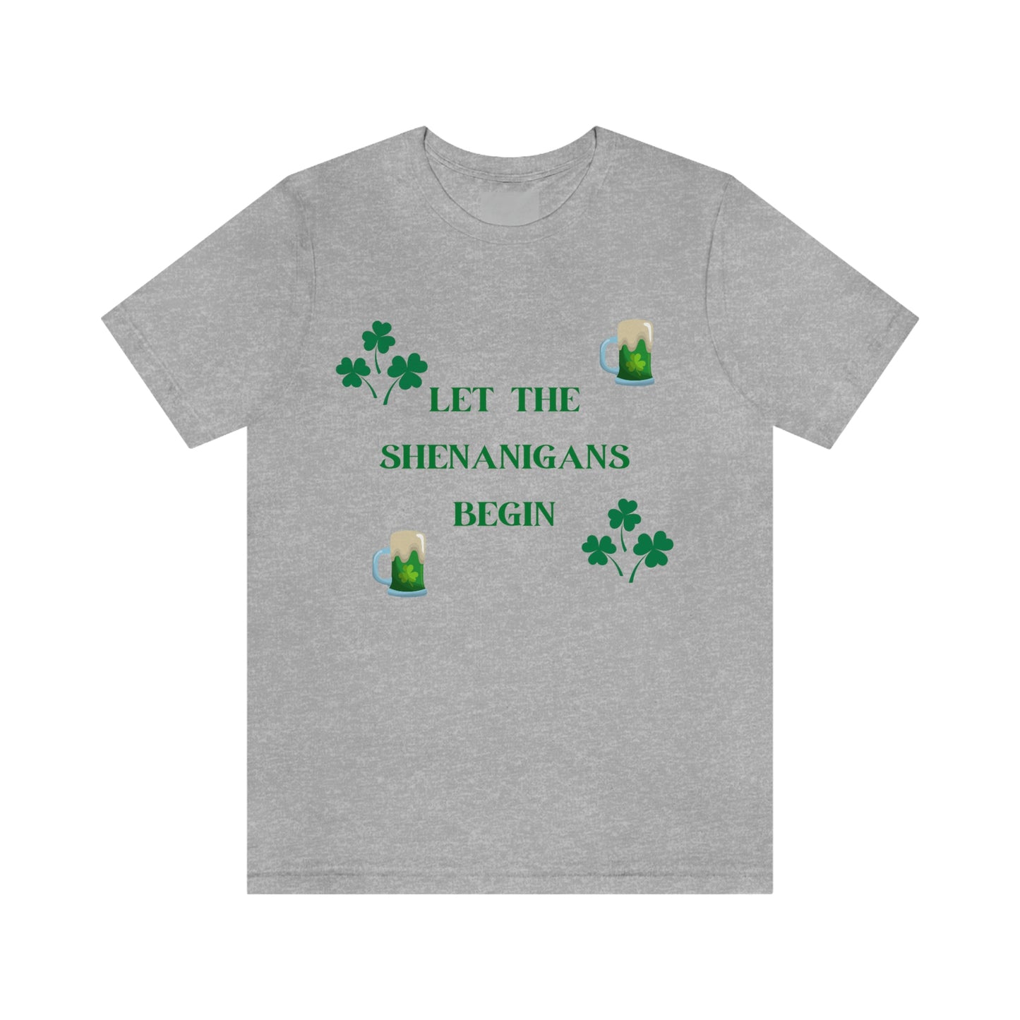 Let the shenanigans begin, St Patty's day, Irish, Clover, Shamrocks, Green Beer, Saint Patricks Day Tee, Beer, Unisex Short Sleeve Tee