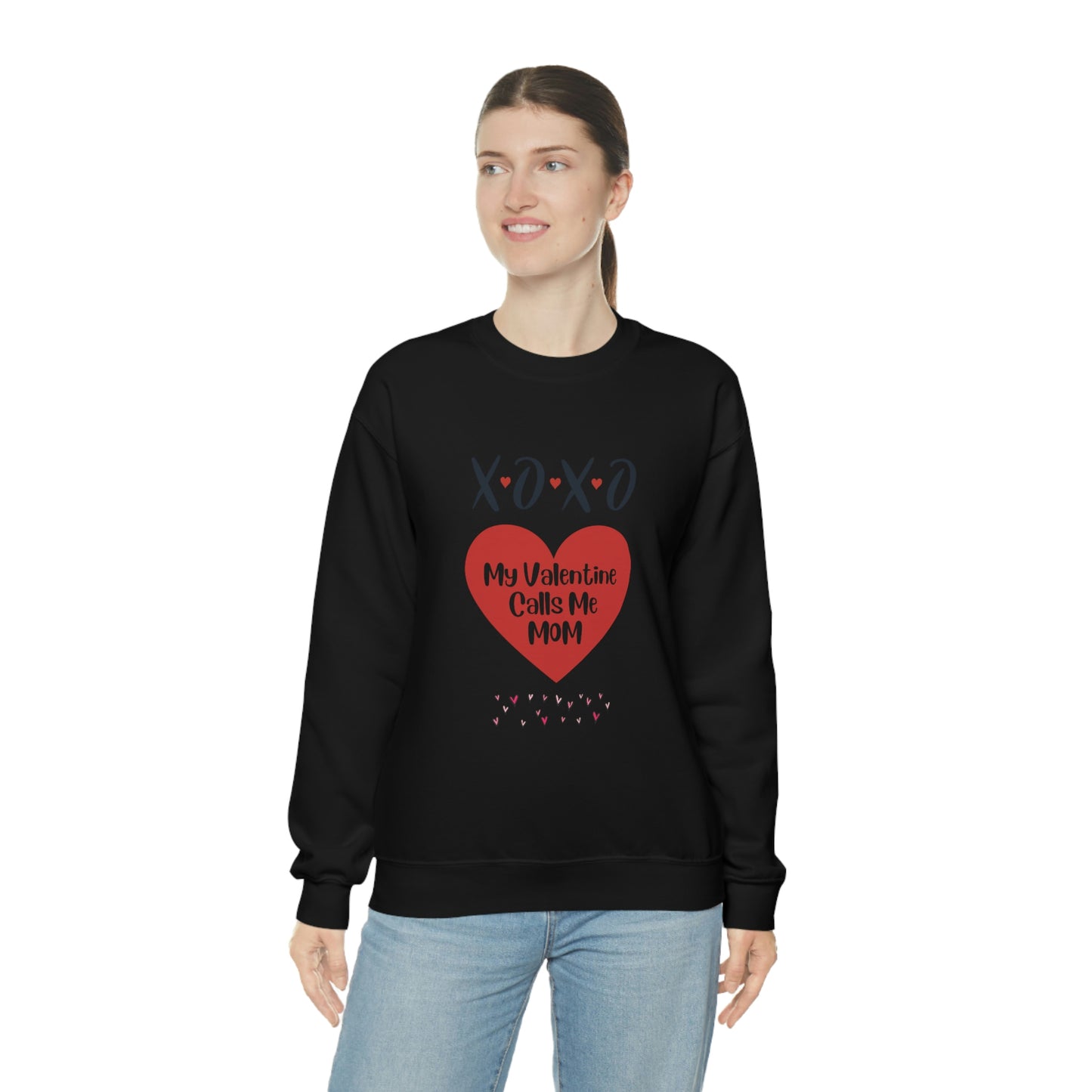 My Valentine Calls me Mom, Valentines gift for mom, Gift for mom, Valentines day gift, Perfect gift for mom, Sweatshirt