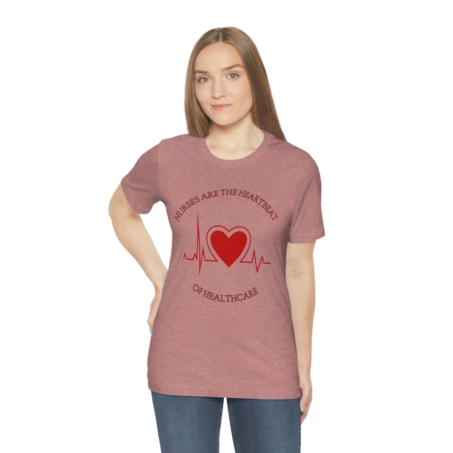 Unisex Jersey Short Sleeve Tee for Nurse, gift for nurse, nurses are the heartbeat for healthcare, heartbeat, nurse valentine gift