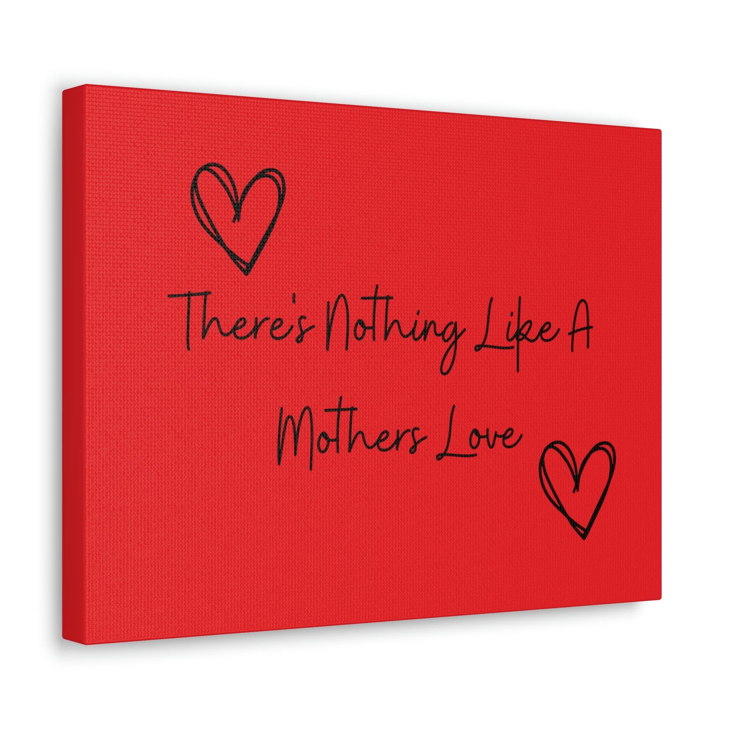 There's Nothing Like a Mother's Love Canvas Print