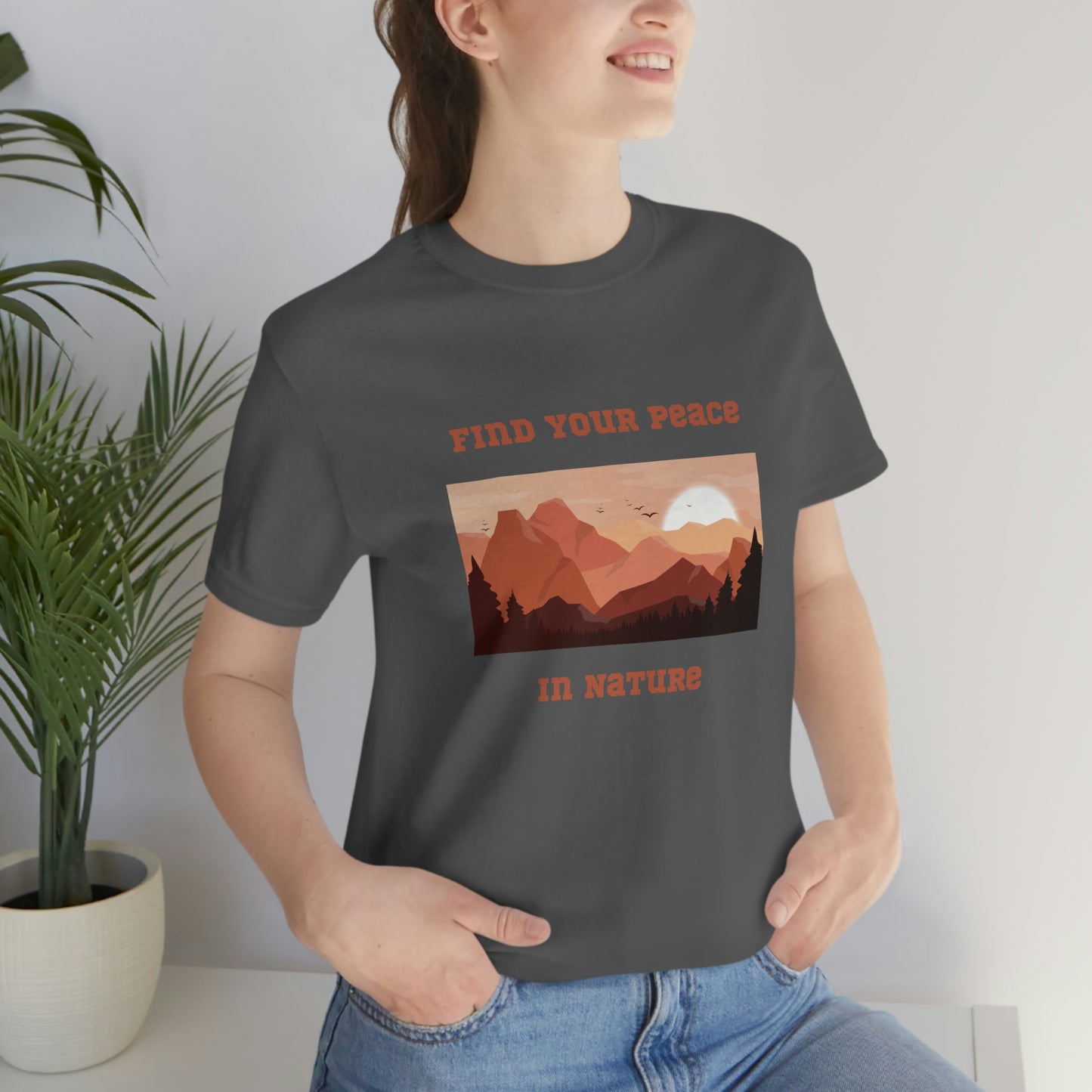 Find your peace in nature, nature lover Tee, camping t-shirt, hiking, camping, gift for the camper, outdoor lover Tee