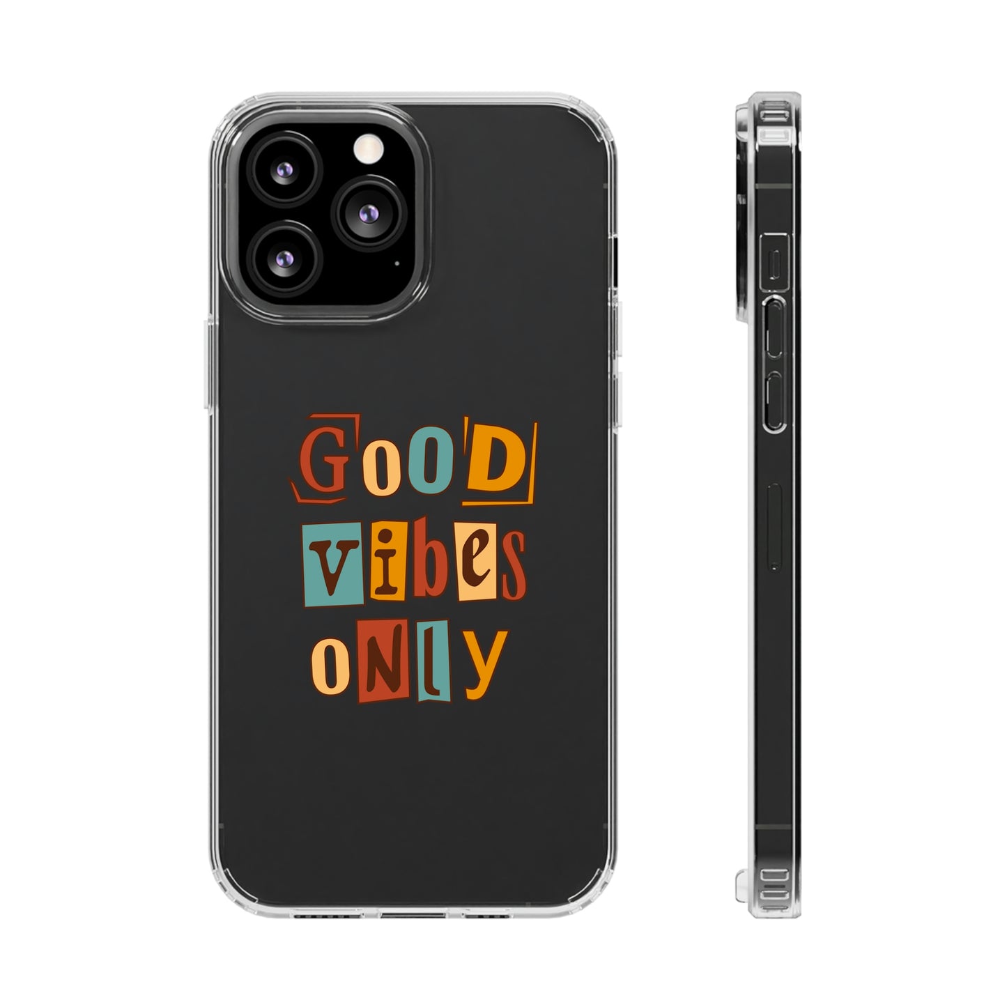 Good Vibes Only Clear Phone Case for Iphone and Samsung Galaxy