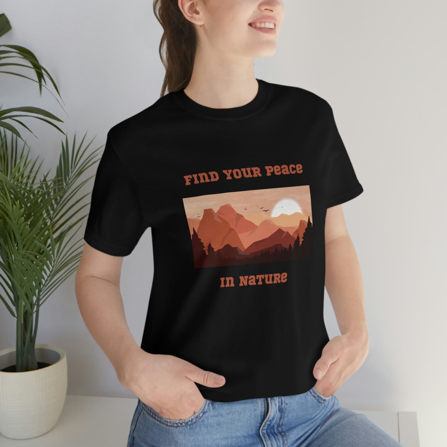 Find your peace in nature, nature lover Tee, camping t-shirt, hiking, camping, gift for the camper, outdoor lover Tee