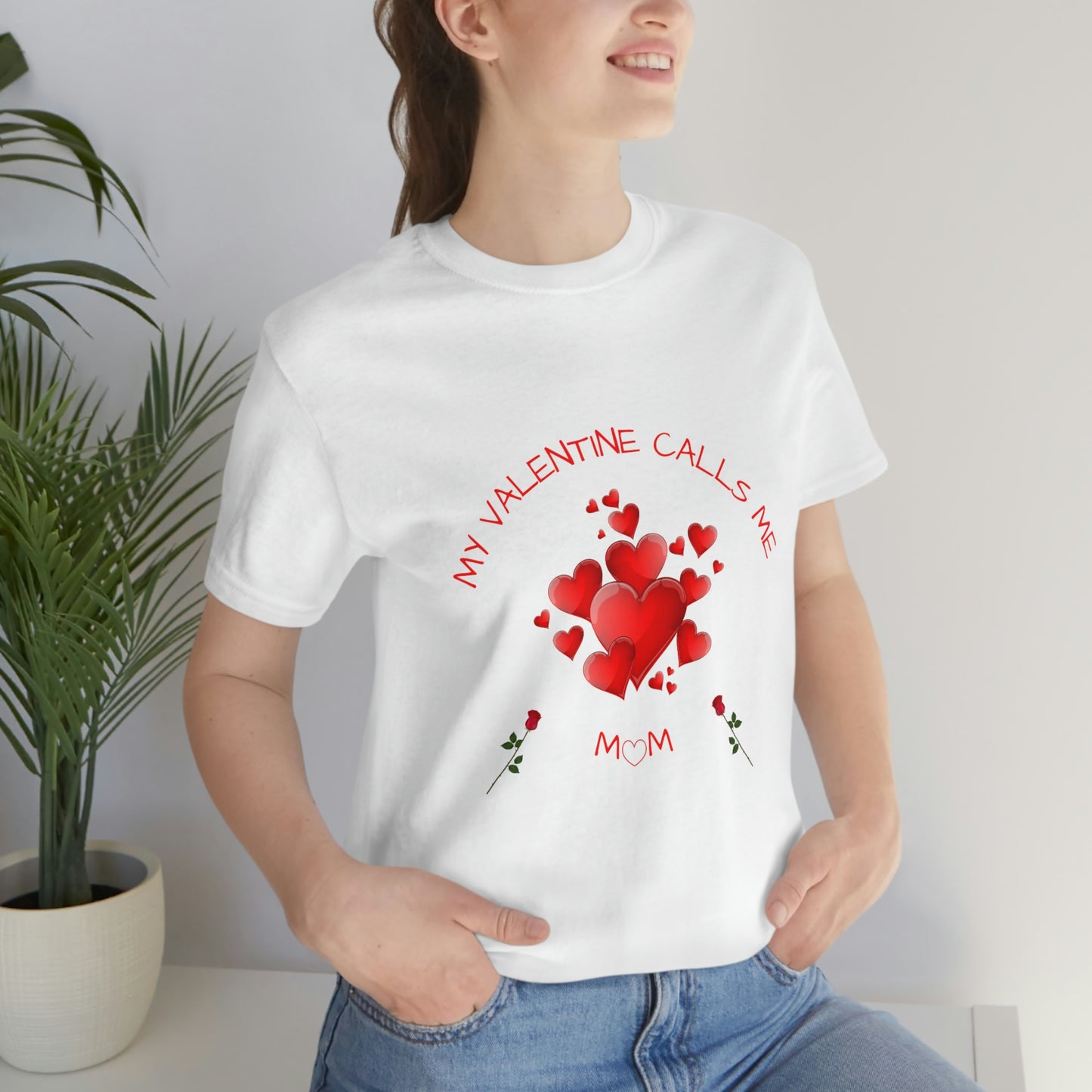 My Valentine Calls me Mom, T-shirt, Valentines gift for mom, Gift for mom, Valentines day gift, Perfect gift for mom