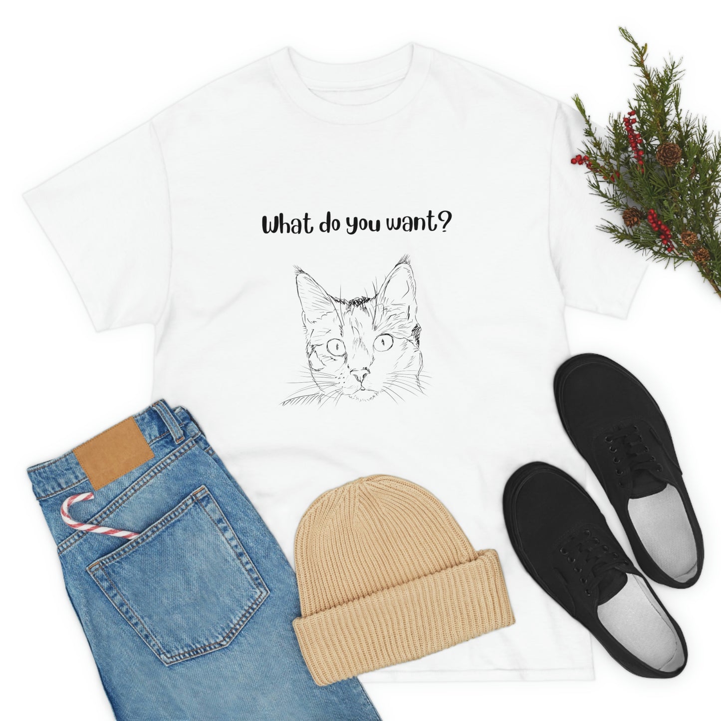 What Do You Want? Cat Slogan T-Shirt