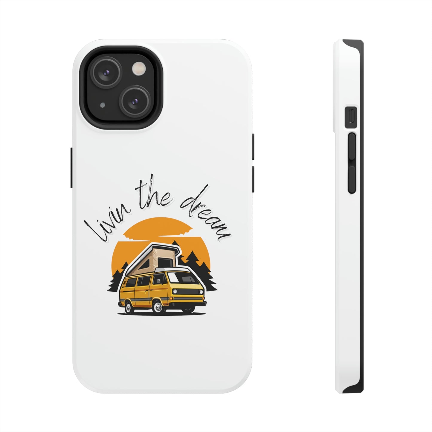 Livin the Dream RV Theme Tough Phone Cases, Case-Mate, Iphone 11 to Iphone 14 all models, Samsung Galaxy S6