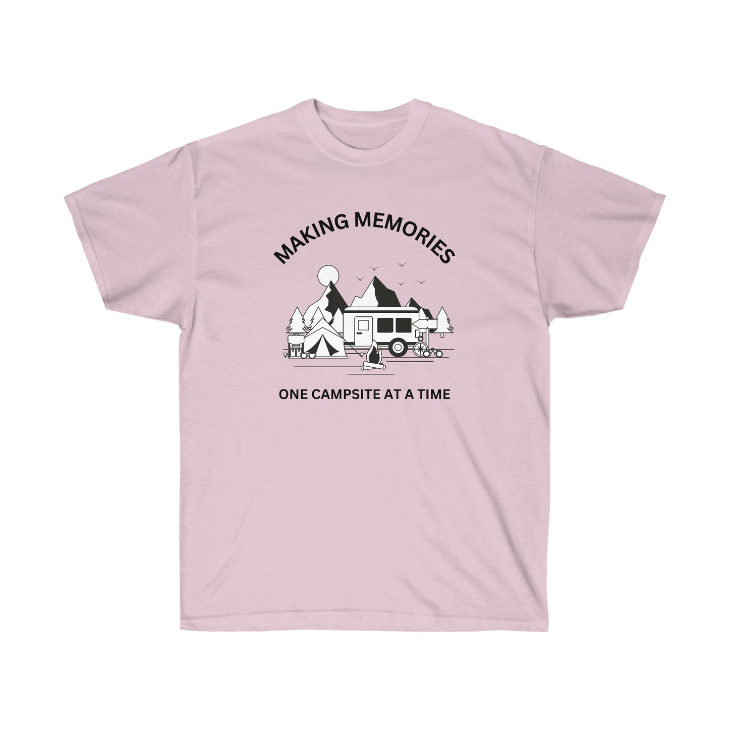 Making Memories One Campsite at a Time Custom T-Shirt