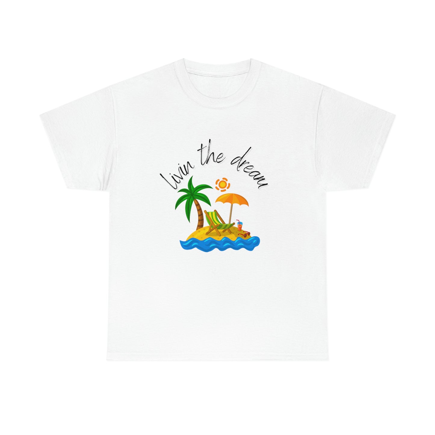 Livin' the Dream" Beach Scene T-Shirt