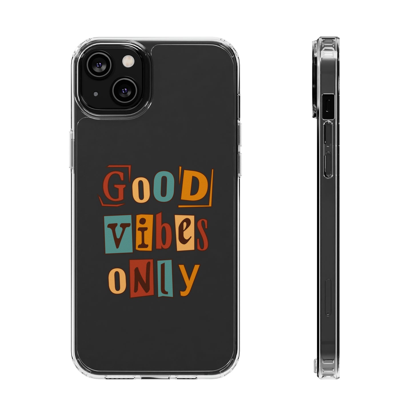 Good Vibes Only Clear Phone Case for Iphone and Samsung Galaxy