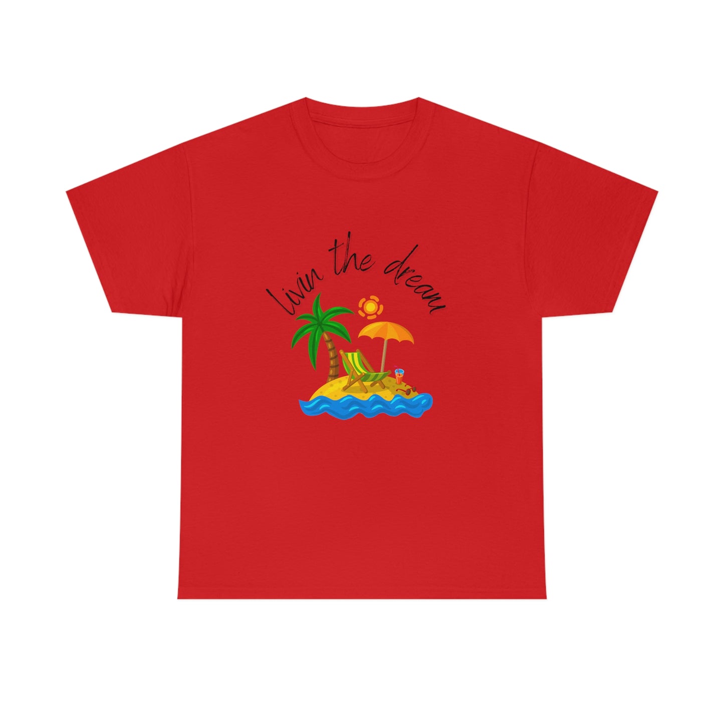 Livin' the Dream" Beach Scene T-Shirt