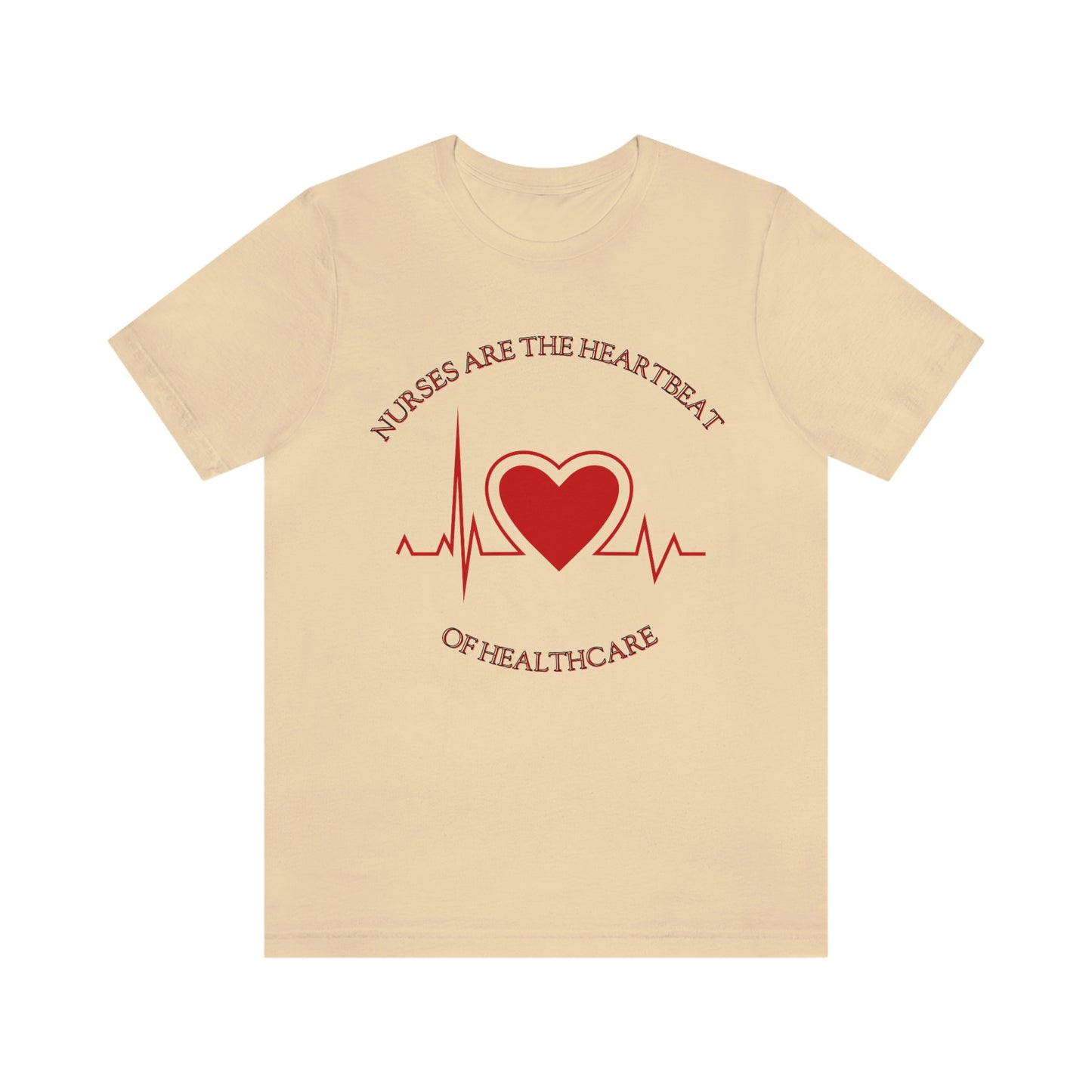 Unisex Jersey Short Sleeve Tee for Nurse, gift for nurse, nurses are the heartbeat for healthcare, heartbeat, nurse valentine gift