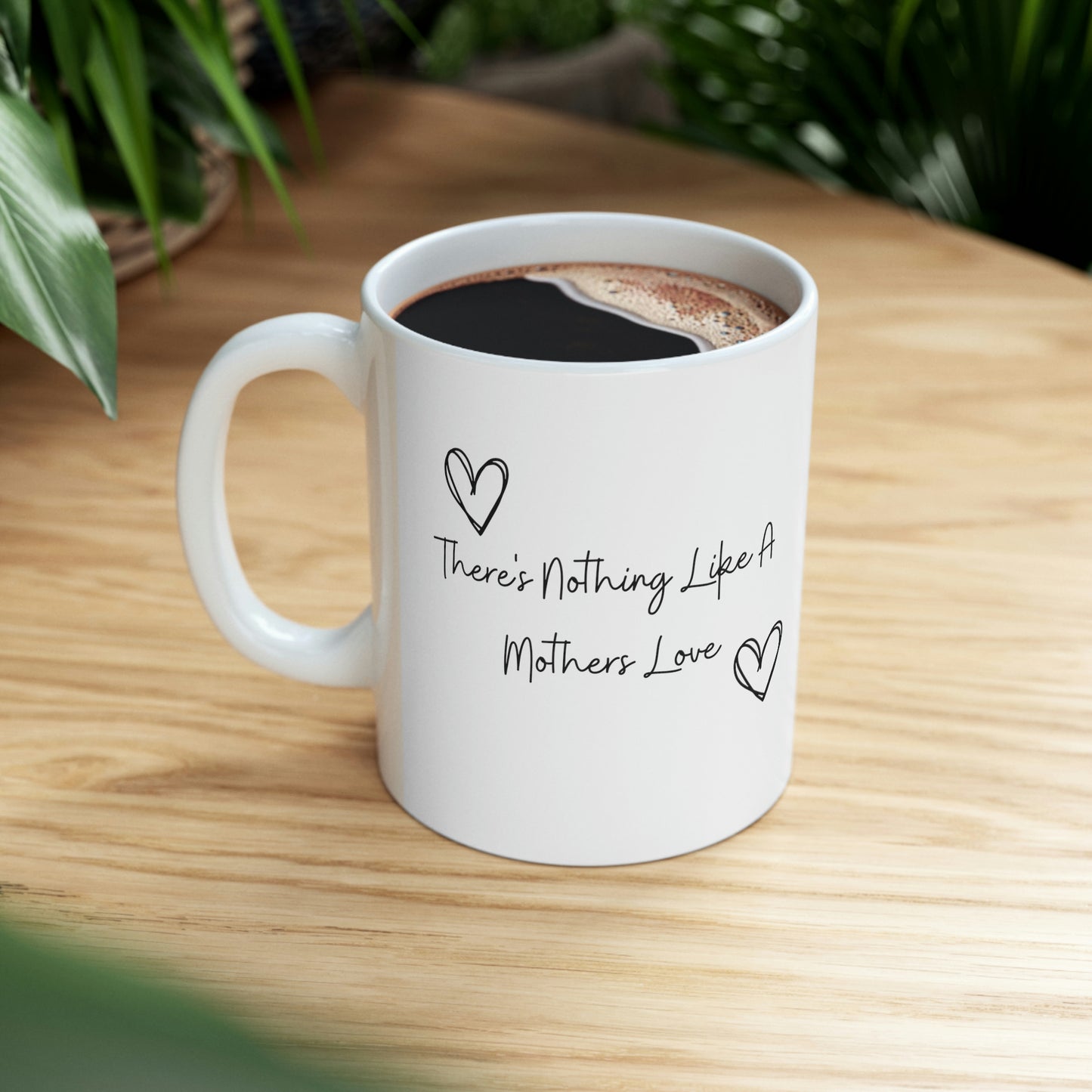 Show Your Love with this Heartwarming "There's Nothing Like a Mother's Love" Mug