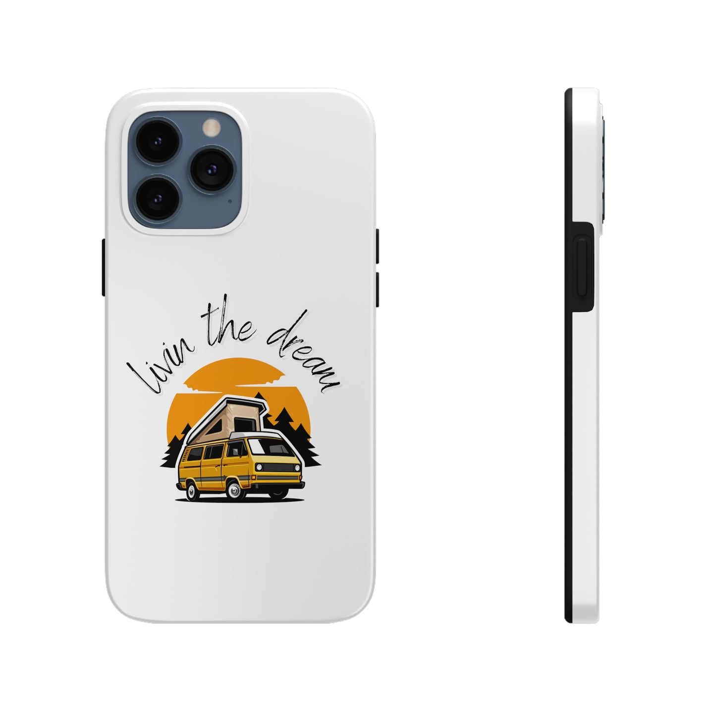 Livin the Dream RV Theme Tough Phone Cases, Case-Mate, Iphone 11 to Iphone 14 all models, Samsung Galaxy S6