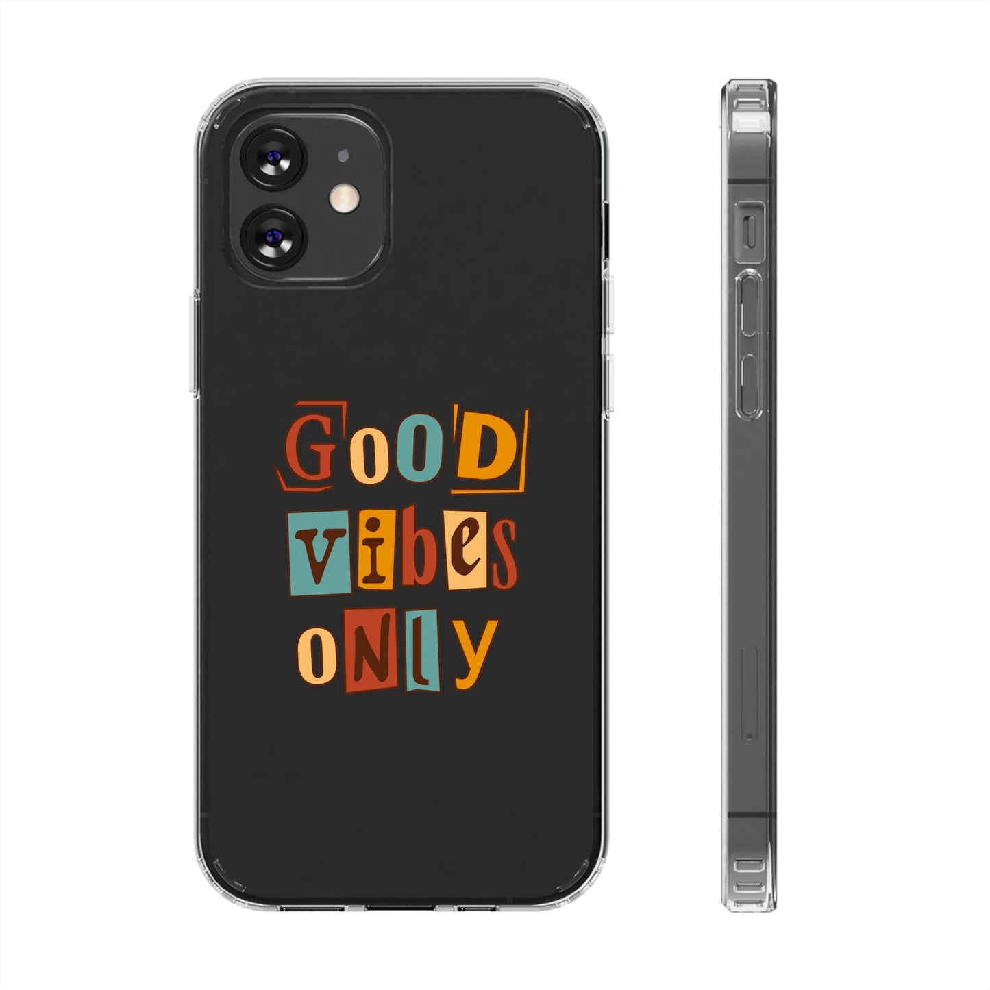 Good Vibes Only Clear Phone Case for Iphone and Samsung Galaxy