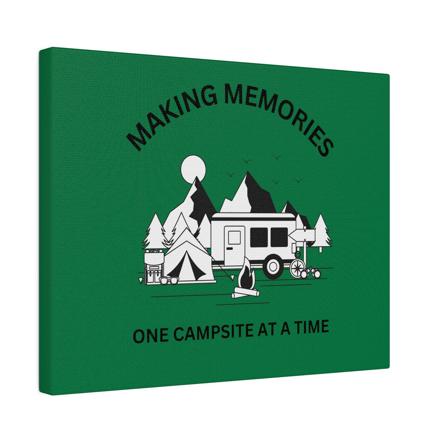 Making Memories One Campsite at a Time - Canvas Print